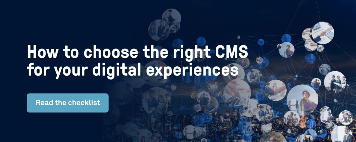 Checklist: How to choose the right CMS