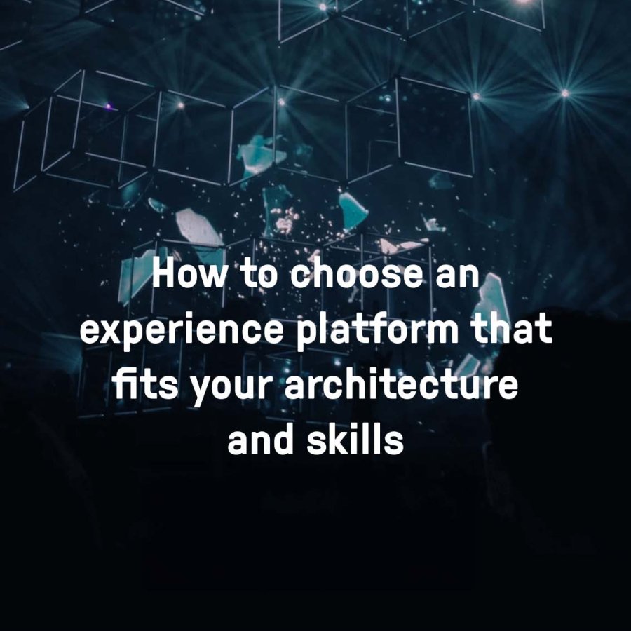 Checklist_ How to choose an experience platform that fits your architecture and skills - Small CTA